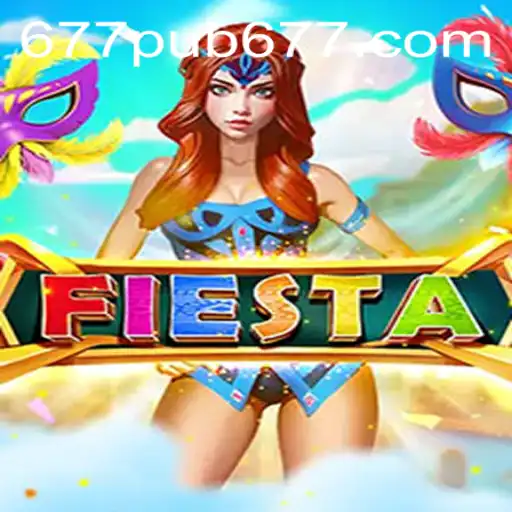 Fiesta: The Exciting World of 677pub's Latest Game Adventure